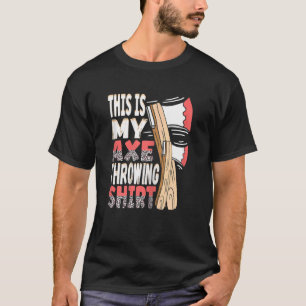 Womens This Is My Ax Throwing Leopard Ax Hatchet T-Shirt