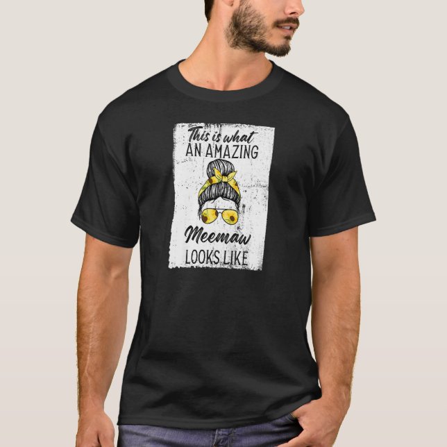 Womens This Is What An Amazing Meemaw Looks Like M T-Shirt (Front)