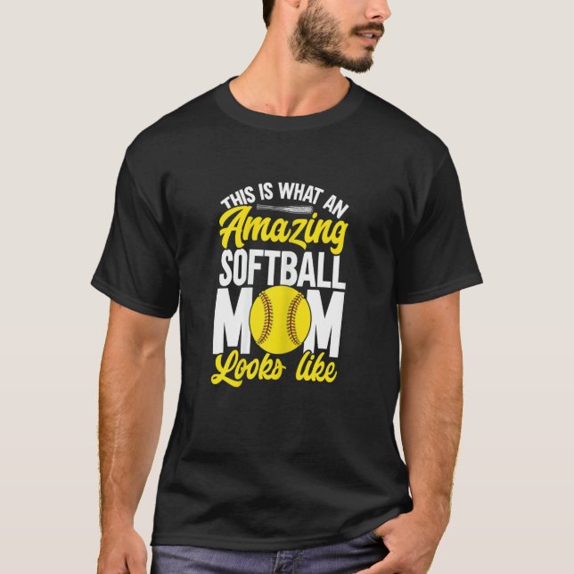 Womens This Is What An Amazing Softball Mom Looks  T-Shirt (Front)