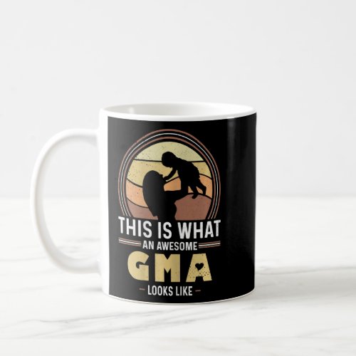 Womens This is What an Awesome Gma Looks Like Gma  Coffee Mug