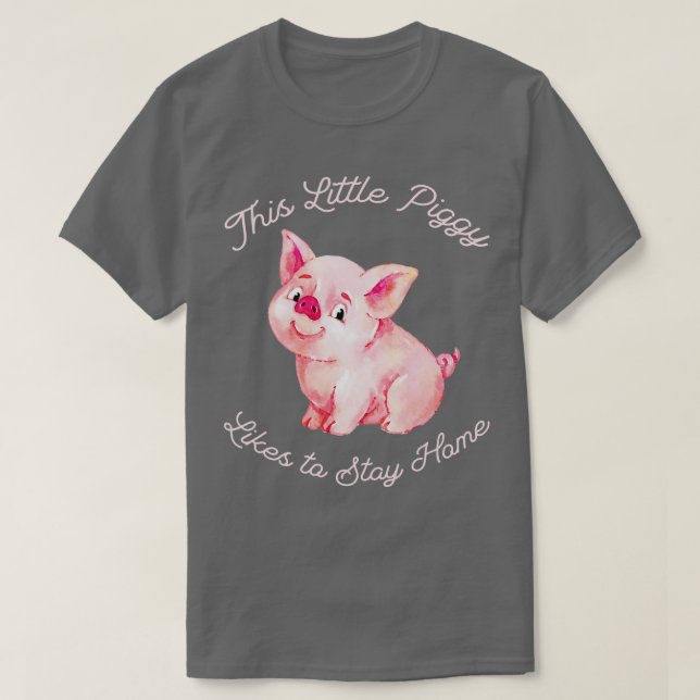Womens This Little Piggy Likes To Stay Home T-Shirt (Design Front)