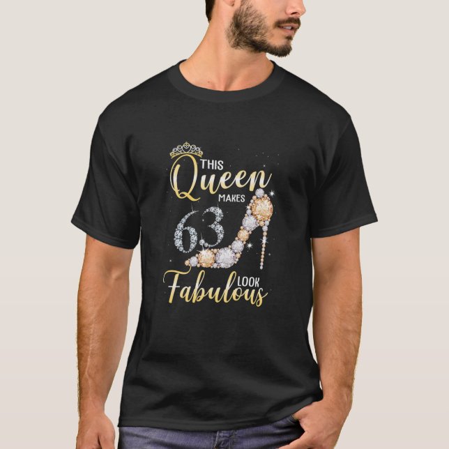 Womens This Queen Makes 63Rd Look Fabulous 63 Year T-Shirt (Front)