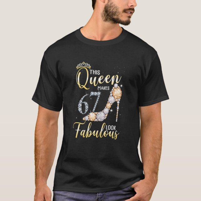 Womens This Queen Makes 67th Look Fabulous 67 Year T-Shirt (Front)