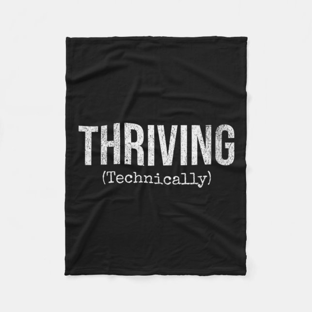 Womens Thriving Technically Funny Sarcastic Humor Fleece Blanket (Front)