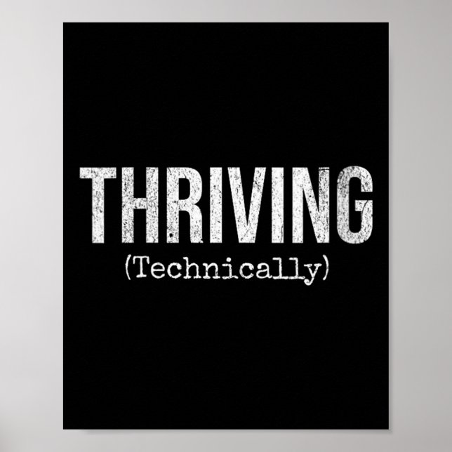 Womens Thriving Technically Funny Sarcastic Humor Poster (Front)