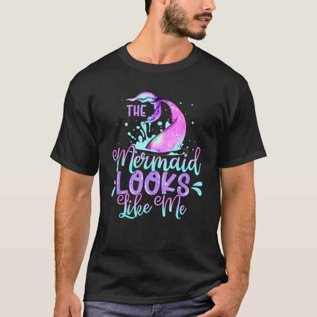 Womens Tie Dye The Mermaid Looks Like Me Quote Gir T-Shirt (Front)