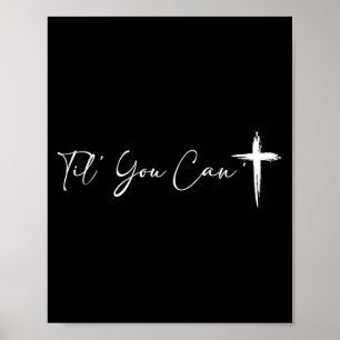 Women's til can't cross christian motivation for poster