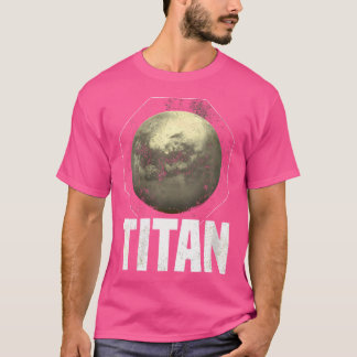 Womens Titan Moon Saturn Planet Solar System Astro T-Shirt