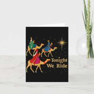 Womens Tonight We Ride Christmas 3 Wise Men Christ Card