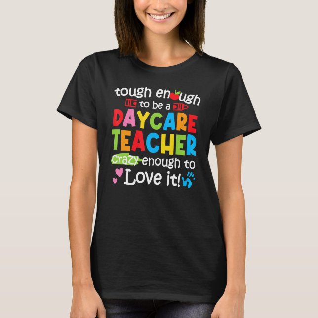 Womens Tough Enough To Be A Daycare Teacher Rainbo T-Shirt (Front)
