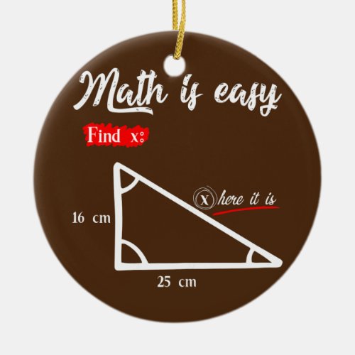 Womens Triangle Geometry Math Is Easy Find X Here Ceramic Ornament