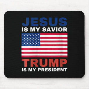 Womens Trump 2020 Gifts Jesus Is My Savior Trump I Mouse Pad