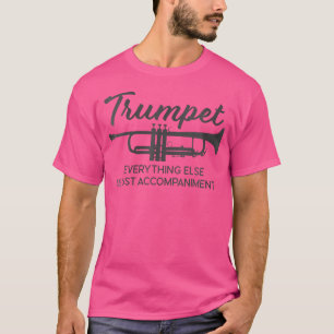 Womens Trumpet Player Funny Marching Band Trumpet T-Shirt