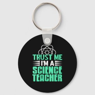 Womens Trust Me I’m Science Teacher With Stem Supe Keychain