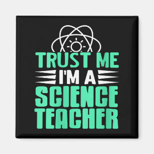 Womens Trust Me I’m Science Teacher With Stem Supe Magnet