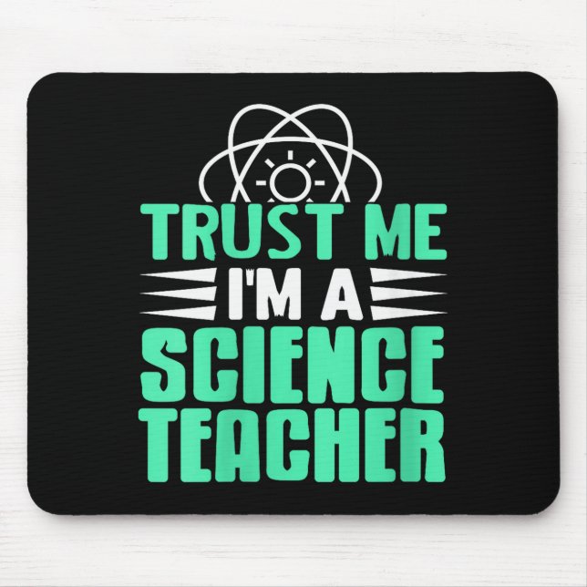 Womens Trust Me I’m Science Teacher With Stem Supe Mouse Pad (Front)