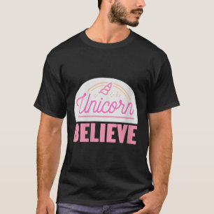 Womens Unicorn Believe Sitive Magic Fantasy Rainbo T-Shirt