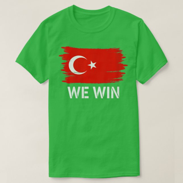 Womens urkey Flag We Win American urkish eam Suppo T-Shirt (Design Front)