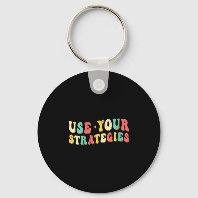 Womens Use Your Strategies Test Day Testing Exam S Keychain (Front)