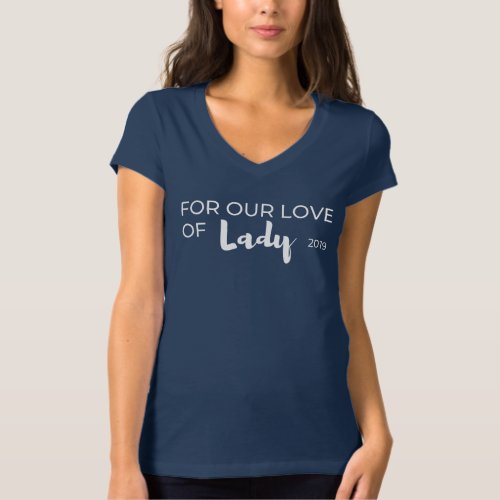 Womens V_neck For Our Love of Lady Rescue Tee