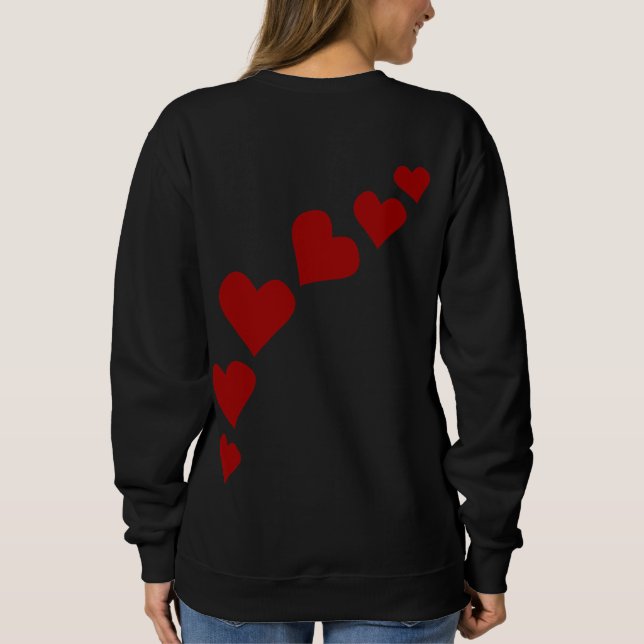 Women's Valentine's Shirt Lady's Love Sweatshirts (Back)
