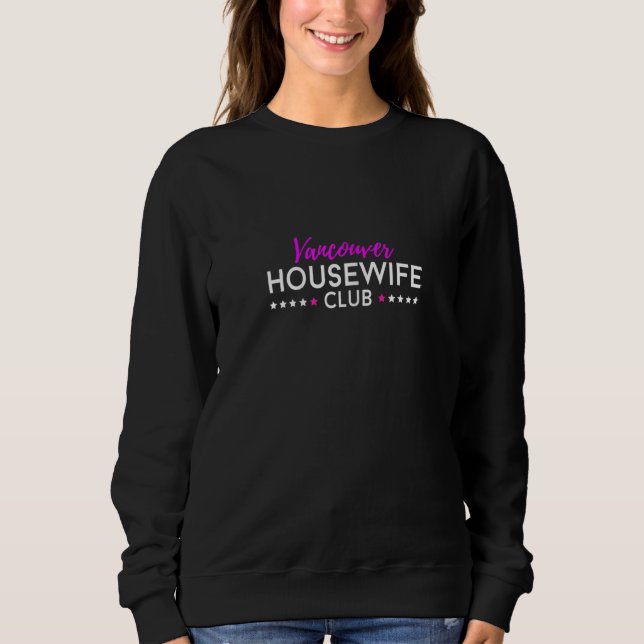 Womens Vancouver Housewife Club Sweatshirt (Front)