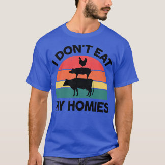 Womens Vegan I Don't Eat My Homies Veganism Vegeta T-Shirt