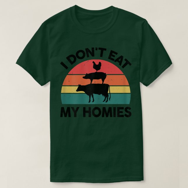 Womens Vegan-Shirt I Don't Eat My Homies Veganism  T-Shirt (Design Front)