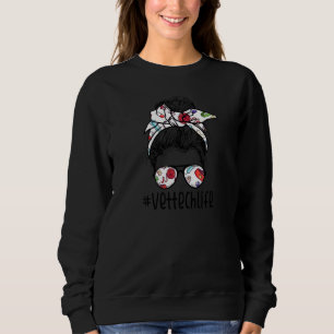 Womens Vet Tech Life Messy Bun Veterinarian Tech D Sweatshirt