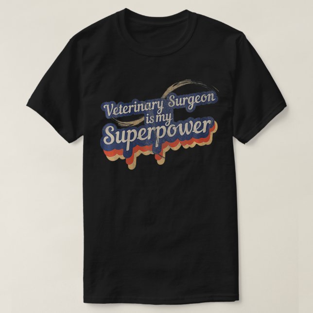 Womens Veterinary Surgeon Superpower  Veterinary S T-Shirt (Design Front)