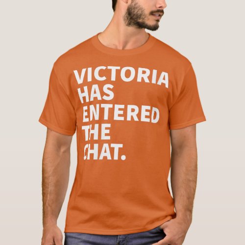 Womens Victoria Has Entered Chat Victoria Personal T_Shirt