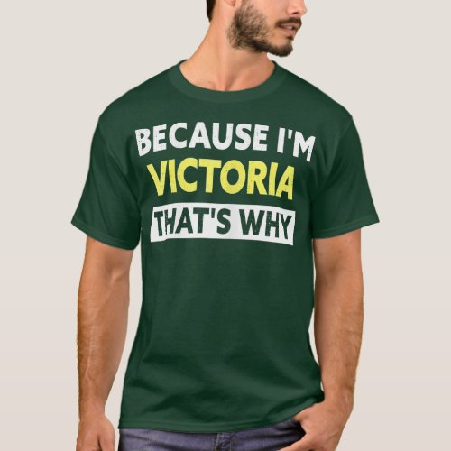 Womens Victoria Thats Why Funny Victoria Name  T_Shirt