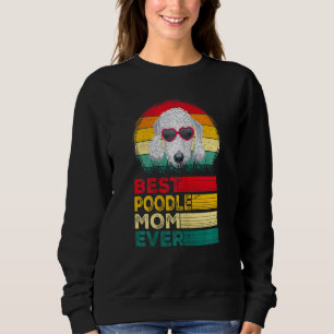 Womens Vintage Best Poodle Dad Ever Father's Day Sweatshirt