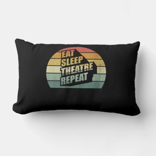 Womens Vintage Retro Eat Sleep Theater Repeat Lumbar Pillow