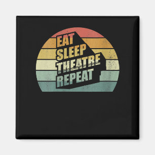 Women's Vintage Retro Eat Sleep Theater Repeat Magnet