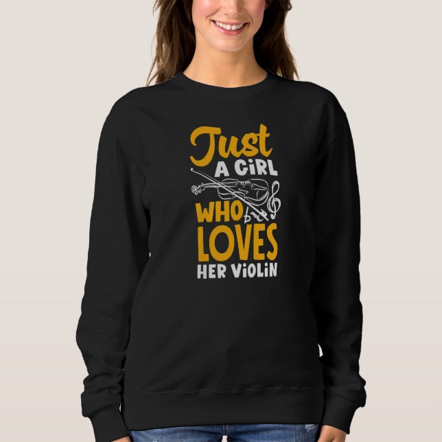 Womens Viola Violinist Just A Girl Who Loves Her V Sweatshirt (Front)