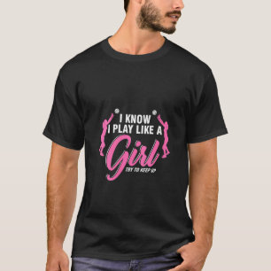 Womens Volley Ball Volleyball Player Women I Know  T-Shirt