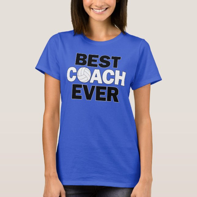 Women's Volleyball Best Coach Ever T-Shirt (Front)