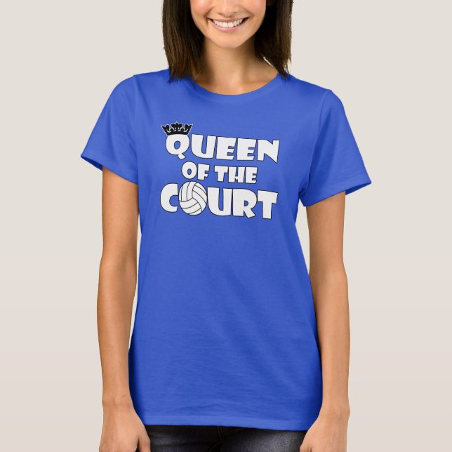 Women's Volleyball Queen of the Court Cute T-Shirt (Front)