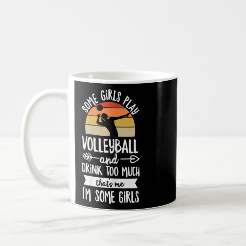 Womens Volleyball Quote For A Volleyball Player  Coffee Mug