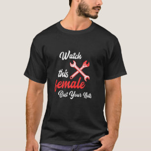 Womens Watch This Female Auto Mechanic Statement T-Shirt