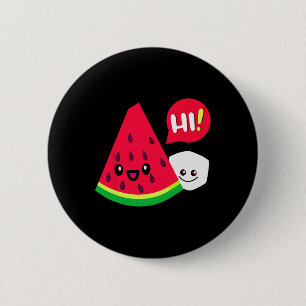 Womens Watermelon Sugar Hi Funny Saying Hi Summer Button