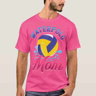 Womens Waterpolo Mom  Swimming Water Sports  Water T-Shirt