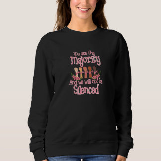 Womens We Are The Majority Pro Choice Protect Roe  Sweatshirt