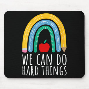 Womens We Can Do Hard Things Motivational Teacher Mouse Pad