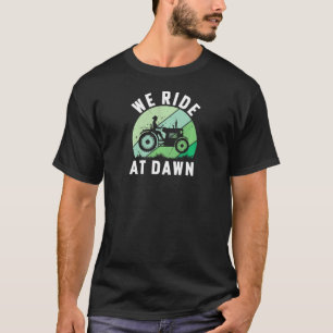 Womens We Ride At Dawn Lawnmower Lawn Mowing Mom T-Shirt