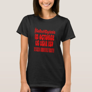 Womens Wear Red to Support in Dyslexia Awareness M T-Shirt