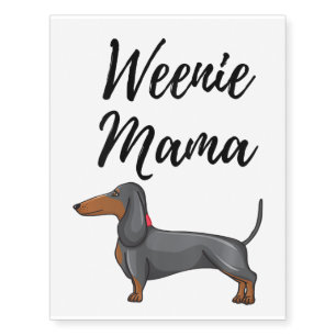 womens weenie mama design funny dachshund lover we temporary tattoos
