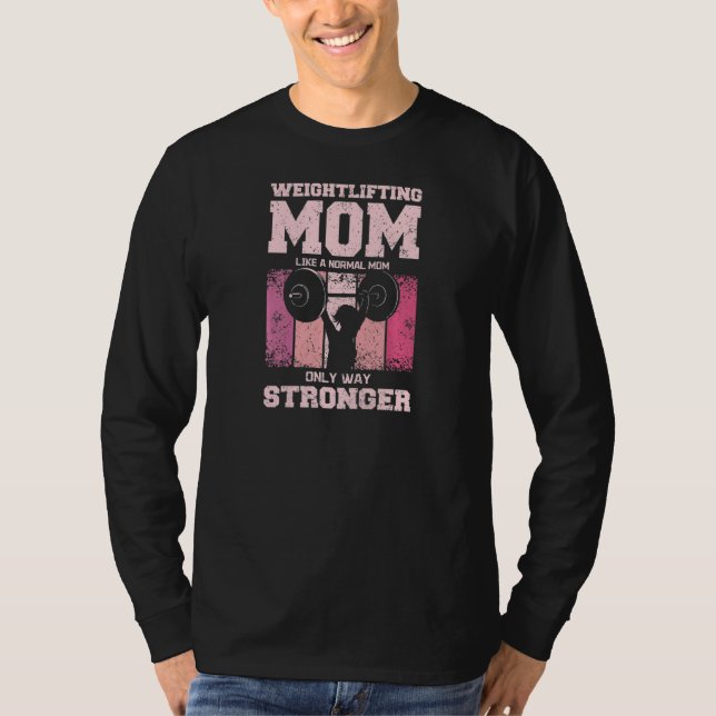 Womens Weightlifting Mother Gym Mom T-Shirt (Front)