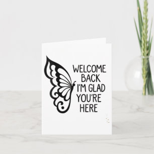Womens Welcome Back Im Glad Youre Here Teacher But Card